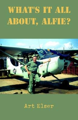 What's It All About, Alfie? Paperback Xlibris