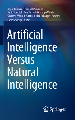 Artificial Intelligence Versus Natural Intelligence Paperback Springer