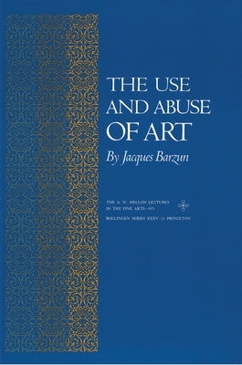 The Use and Abuse of Art Paperback Princeton University Press