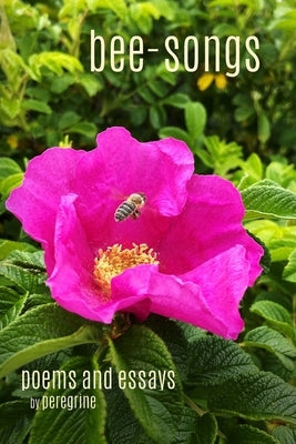 Bee-songs: poems and essays Paperback Blurb
