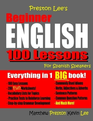 Preston Lee's Beginner English 100 Lessons For Spanish Speakers Createspace Independent Publishing Platform
