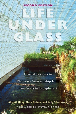 Life Under Glass Paperback Synergetic Press