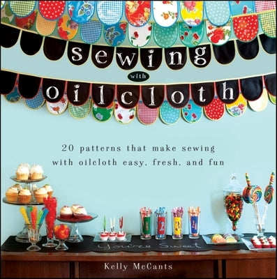 Sewing with Oilcloth Paperback Wiley