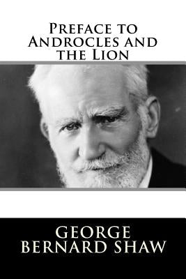 Preface to Androcles and the Lion Paperback Createspace Independent Publishing Platform