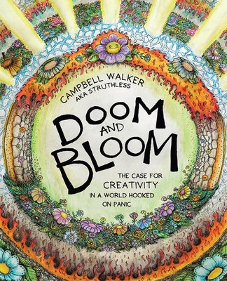 Doom and Bloom: The Case for Creativity in a World Hooked on Panic Paperback Hardie Grant Books