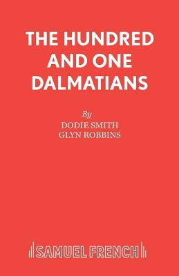 The Hundred And One Dalmatians Paperback Samuel French Ltd