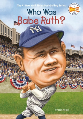 Who Was Babe Ruth? Paperback Penguin Workshop