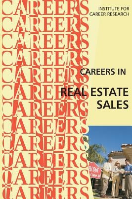 Careers in Real Estate Sales Paperback Createspace Independent Publishing Platform