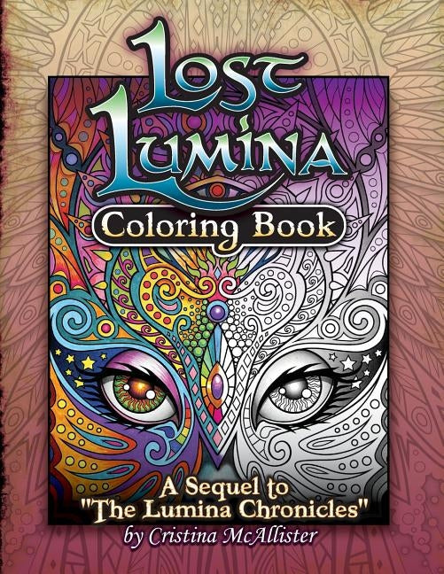 Lost Lumina: A Sequel to "The Lumina Chronicles" Paperback Gypsy Mystery Arts