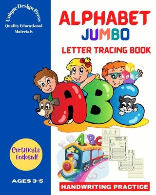 Alphabet Jumbo Letter Tracing Book: Handwriting Practice (for kids ages 3-5, pre-k, kindergarten) Paperback Blurb