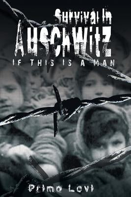 Survival in Auschwitz www.bnpublishing.com