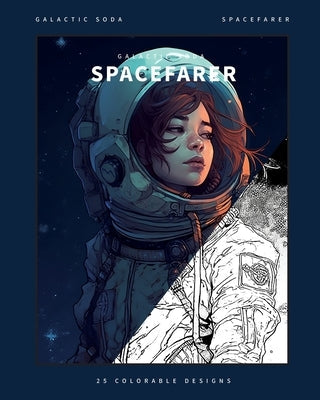 Spacefarer (Coloring Book): 25 Exclusive Designs Paperback Blurb