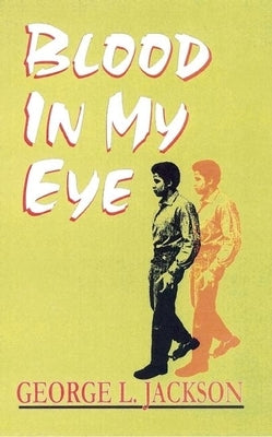Blood in My Eye Paperback Black Classic Press