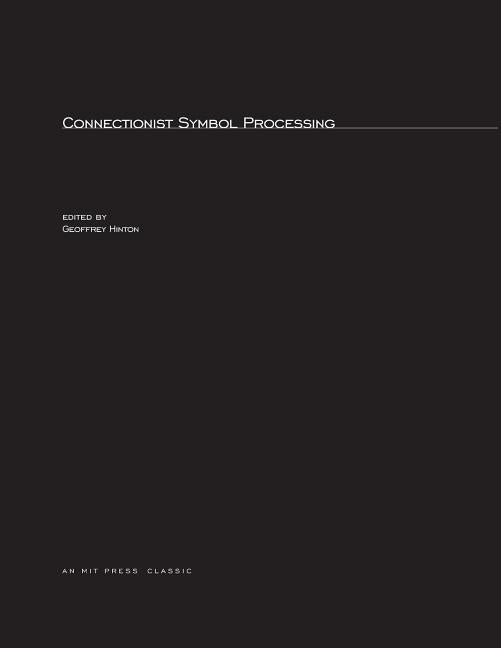 Connectionist Symbol Processing Paperback MIT Press