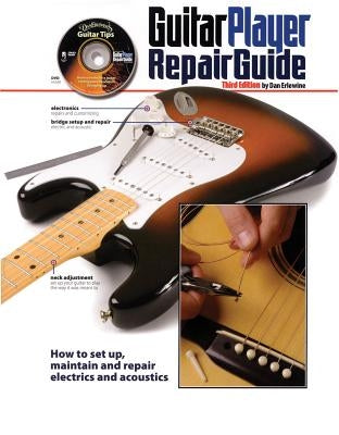 The Guitar Player Repair Guide Paperback Backbeat Books
