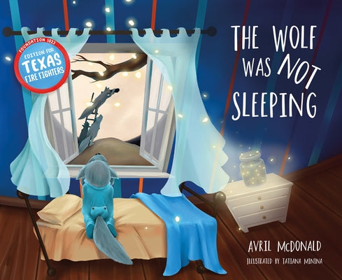 The Wolf Was Not Sleeping: Texas Fire Fighters Edition Paperback Crown House Publishing