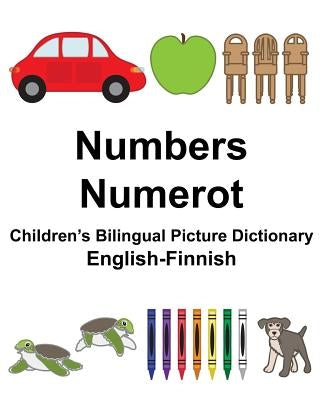 English-Finnish Numbers/Numerot Children's Bilingual Picture Dictionary Paperback Createspace Independent Publishing Platform
