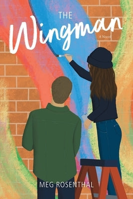 The Wingman by Rosenthal, Meg