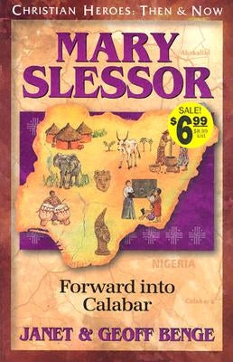 Mary Slessor: Forward Into Calabar YWAM Publishing