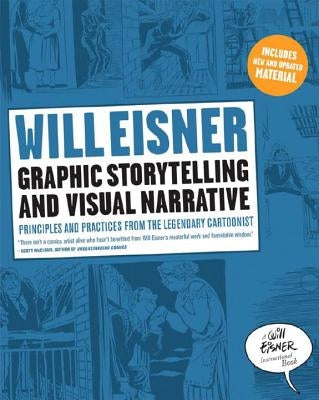 Graphic Storytelling and Visual Narrative: Principles and Practices from the Legendary Cartoonist W. W. Norton & Company