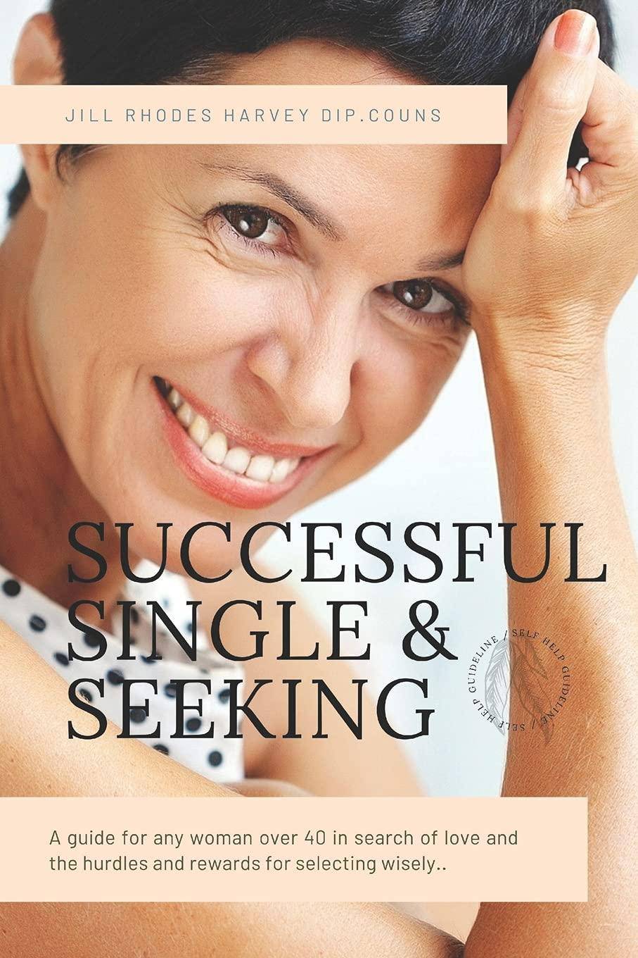 Successful Single and Seeking Self Help Jill Rhodes Harvey