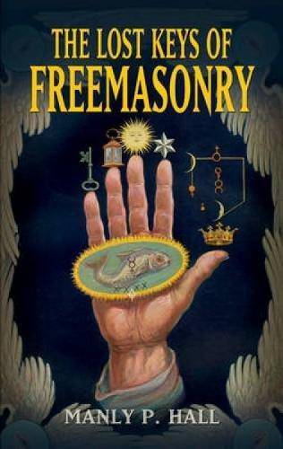 The Lost Keys of Freemasonry - Corrections Bookstore