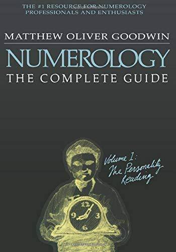 Numerology: The Complete Guide: Volume 1: The Personality Reading New Age & Spirituality Matthew Oliver Goodwin