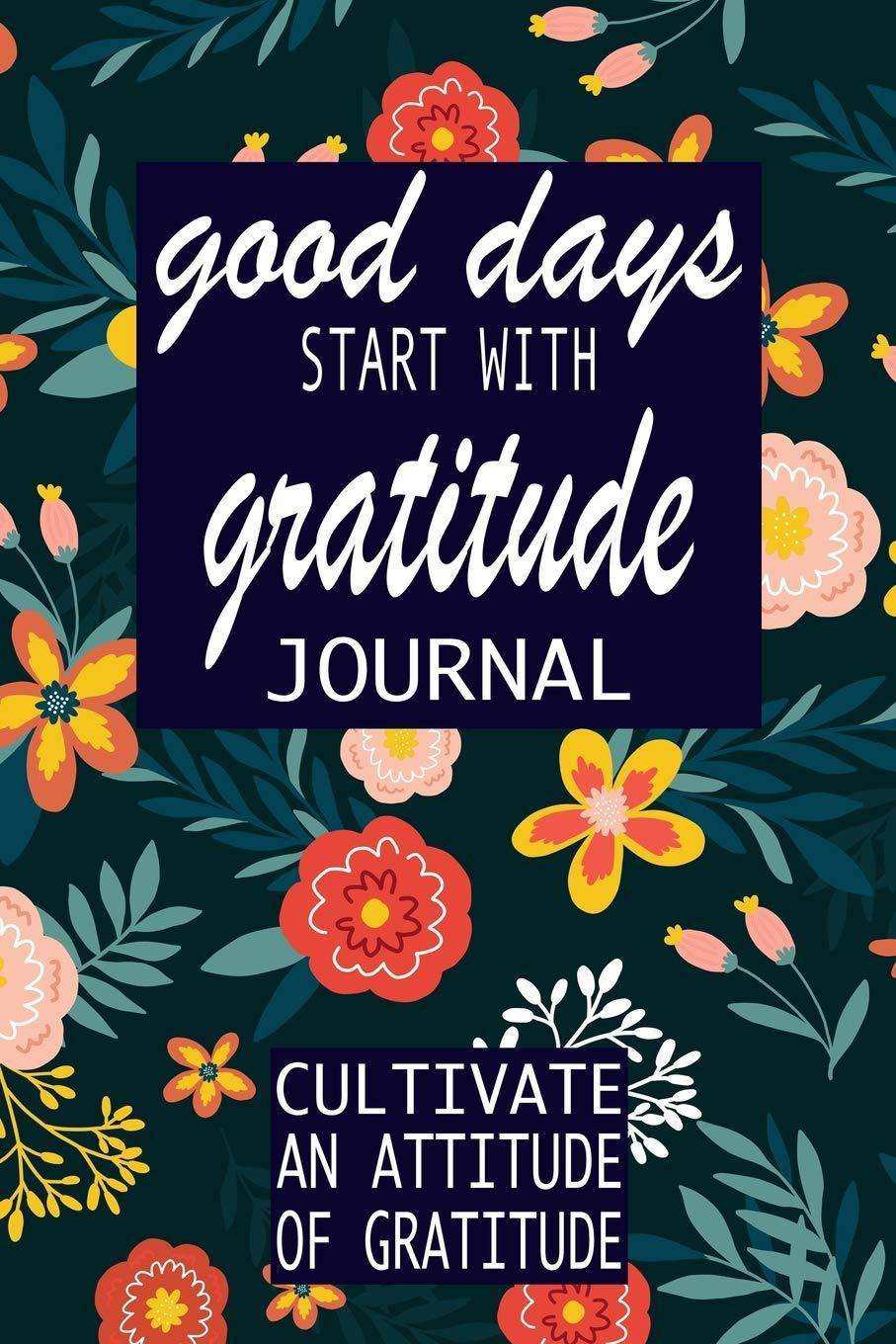 Good Days Start With Gratitude - Corrections Bookstore