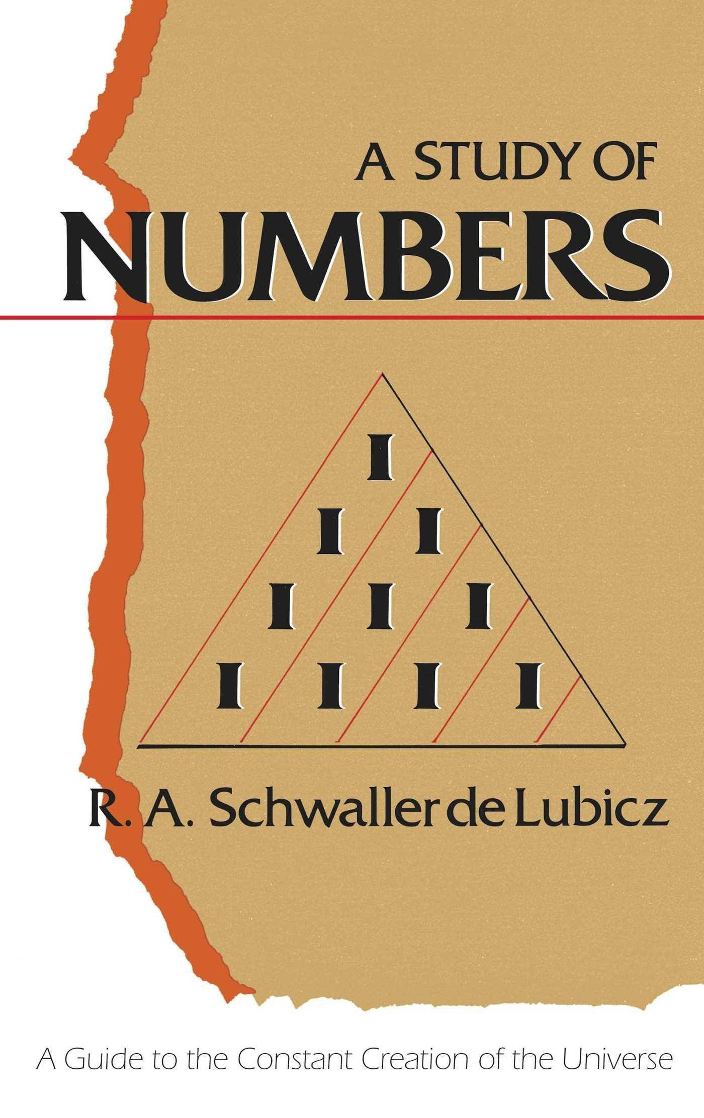 A Study of Numbers: A Guide to the Constant Creation of the Universe New Age & Spirituality R. A. Schwaller de Lubicz