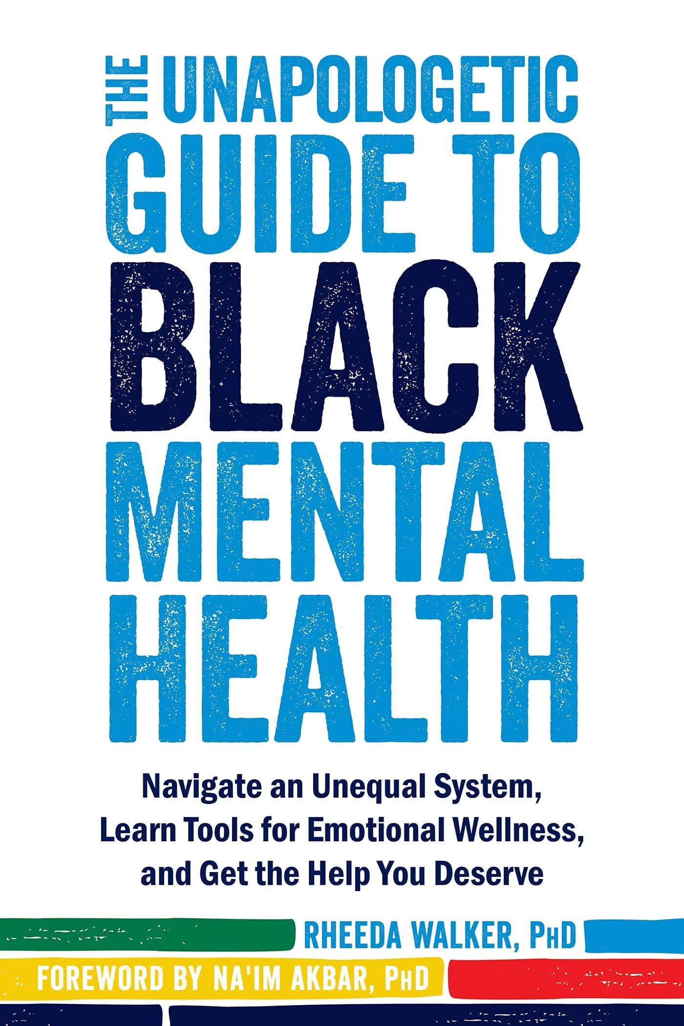 The Unapologetic Guide to Black Mental Health -- Corrections Bookstore