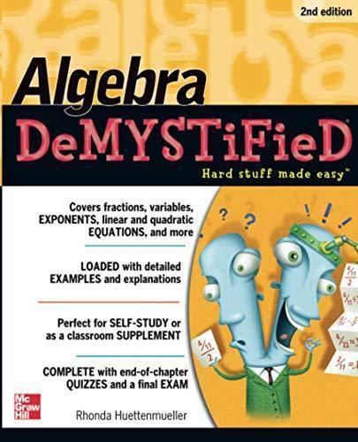 Algebra Demystified Science & Math Rhonda Huettenmueller