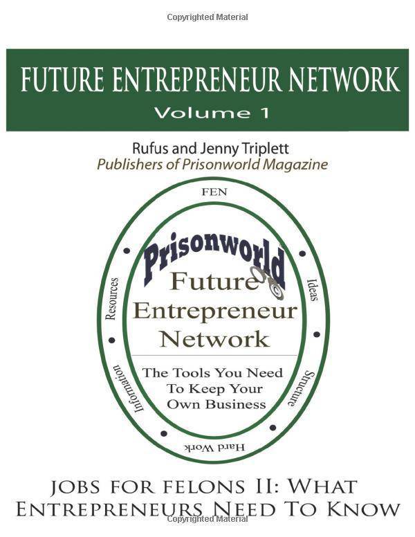 Jobs For Felons II: What Entrepreneurs Need To Know Business & Money Rufus Triplett | Jenny Triplett