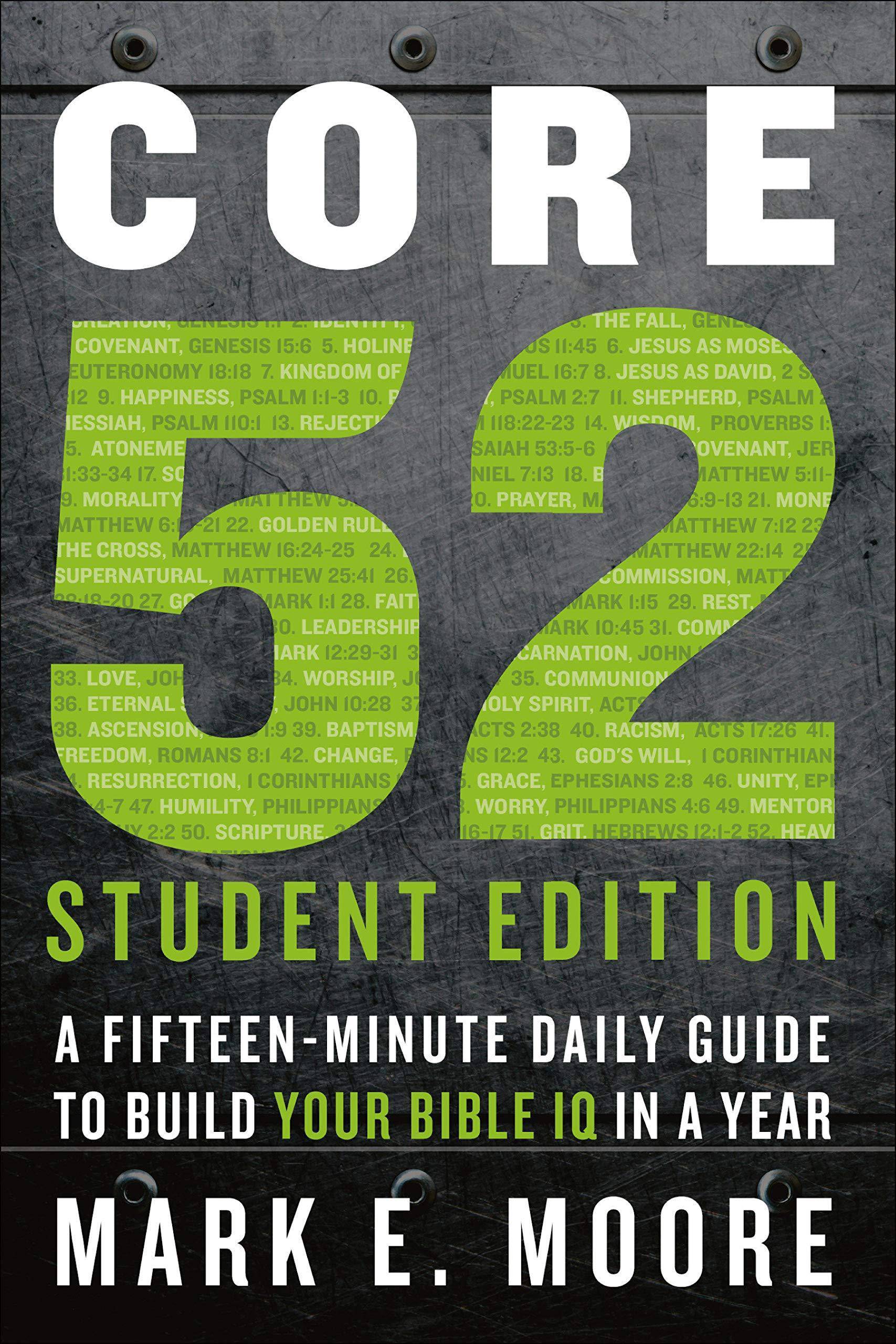 Core 52 Student Edition: A Fifteen-Minute Daily Guide to Build Your Bible IQ in a Year - Corrections Bookstore