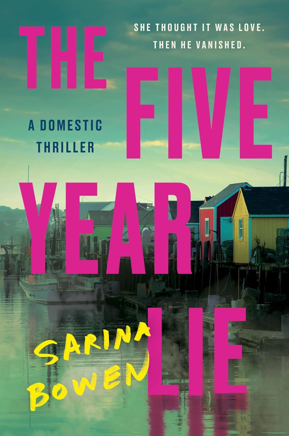 The Five Year Lie: A Domestic Thriller - Corrections Bookstore