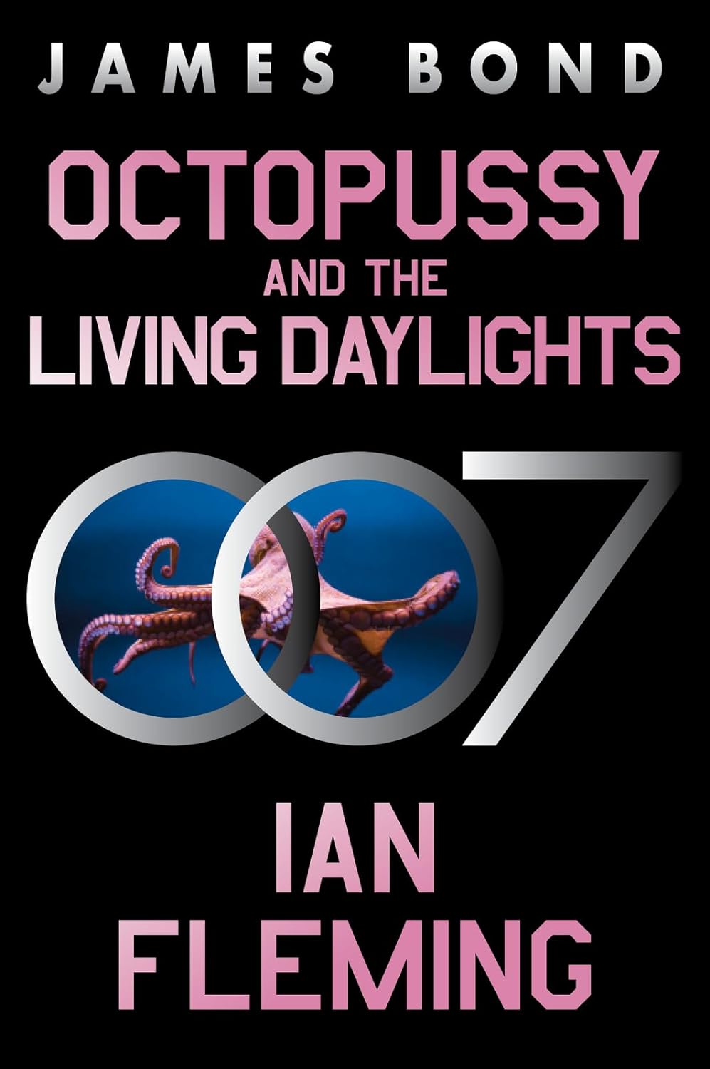 Octopussy and the Living Daylights: A James Bond Adventure (James Bond #14) - Corrections Bookstore