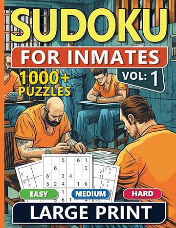 1000 Sudoku For Inmates Men Vol 1 Easy, Medium & Hard Puzzles For Adults With Solutions, Fun And Brain-Challenging Puzzle Activity, Puzzlers Books For Beginners And Advanced - Corrections Bookstore
