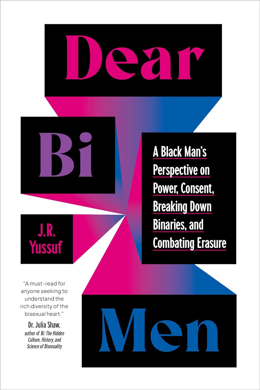 Dear Bi Men: A Black Man's Perspective on Power, Consent, Breaking Down Binaries, and Combating Erasure - Corrections Bookstore