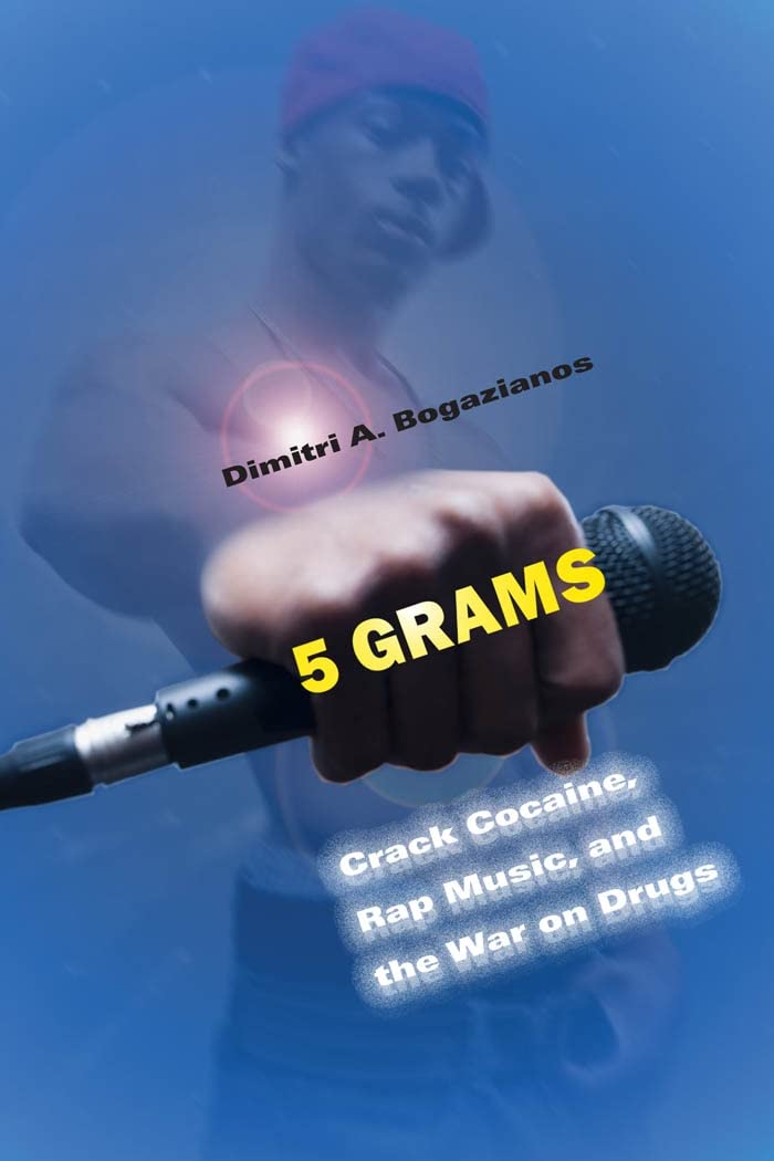 5 Grams - Crack Cocaine, Rap Music, and the War on Drugs (Alternative Criminology 15)  - Corrections Bookstore