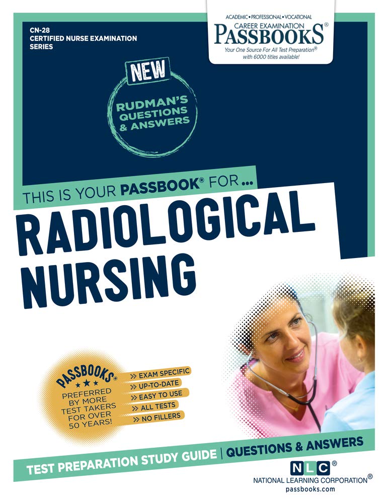 Radiologic Nursing (CN-28): Passbooks Study Guide (Certified Nurse Examination Series) - Corrections Bookstore 