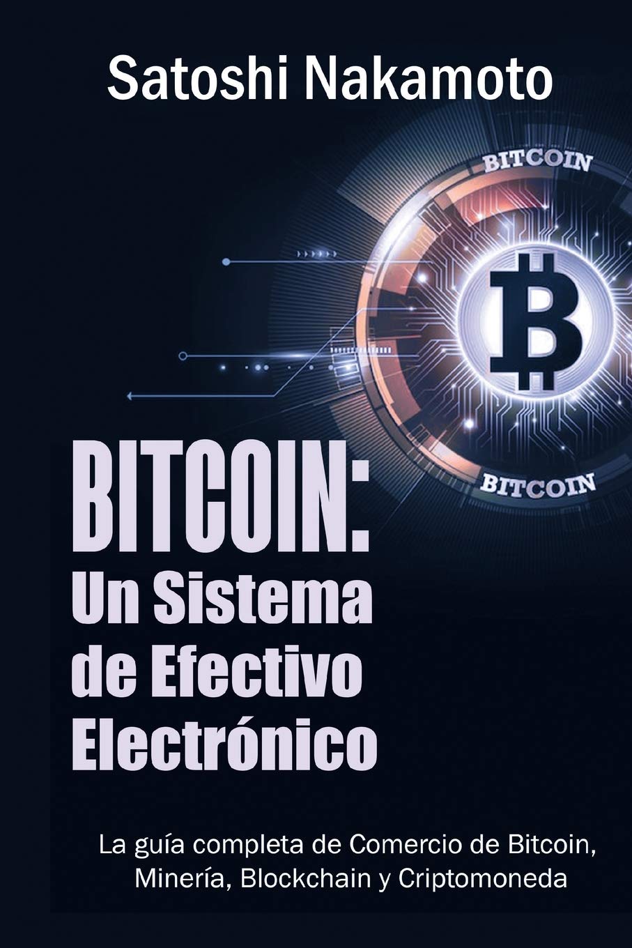 Bitcoin: Un Sistema de Efectivo Electronico Usuario-a-Usuario (Spanish Edition) - Corrections Bookstore 