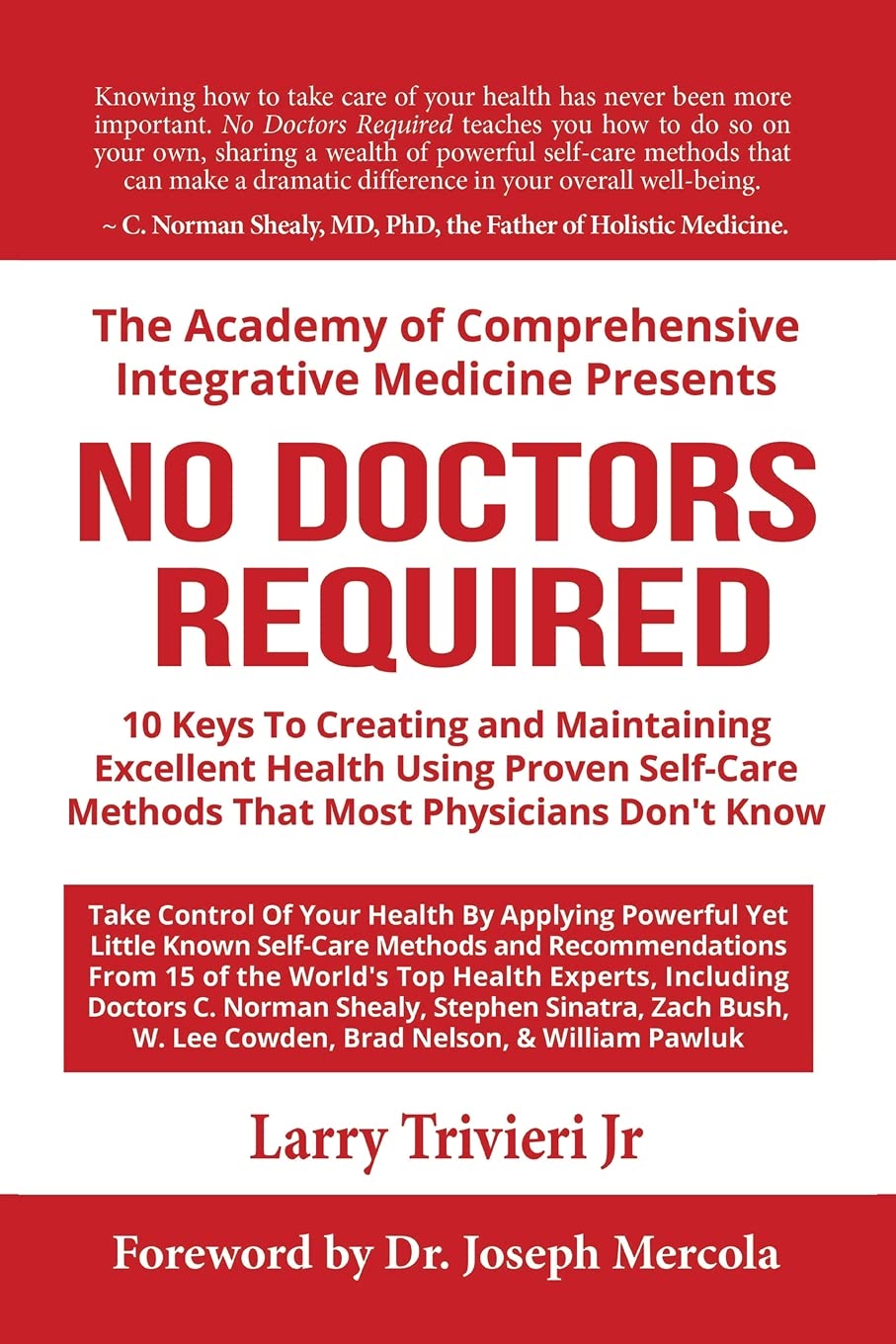 No Doctors Required: 10 Keys To Creating and Maintaining Excellent Health Using Proven Self-Care Methods That Most Physicians Don't Know - Corrections Bookstore 