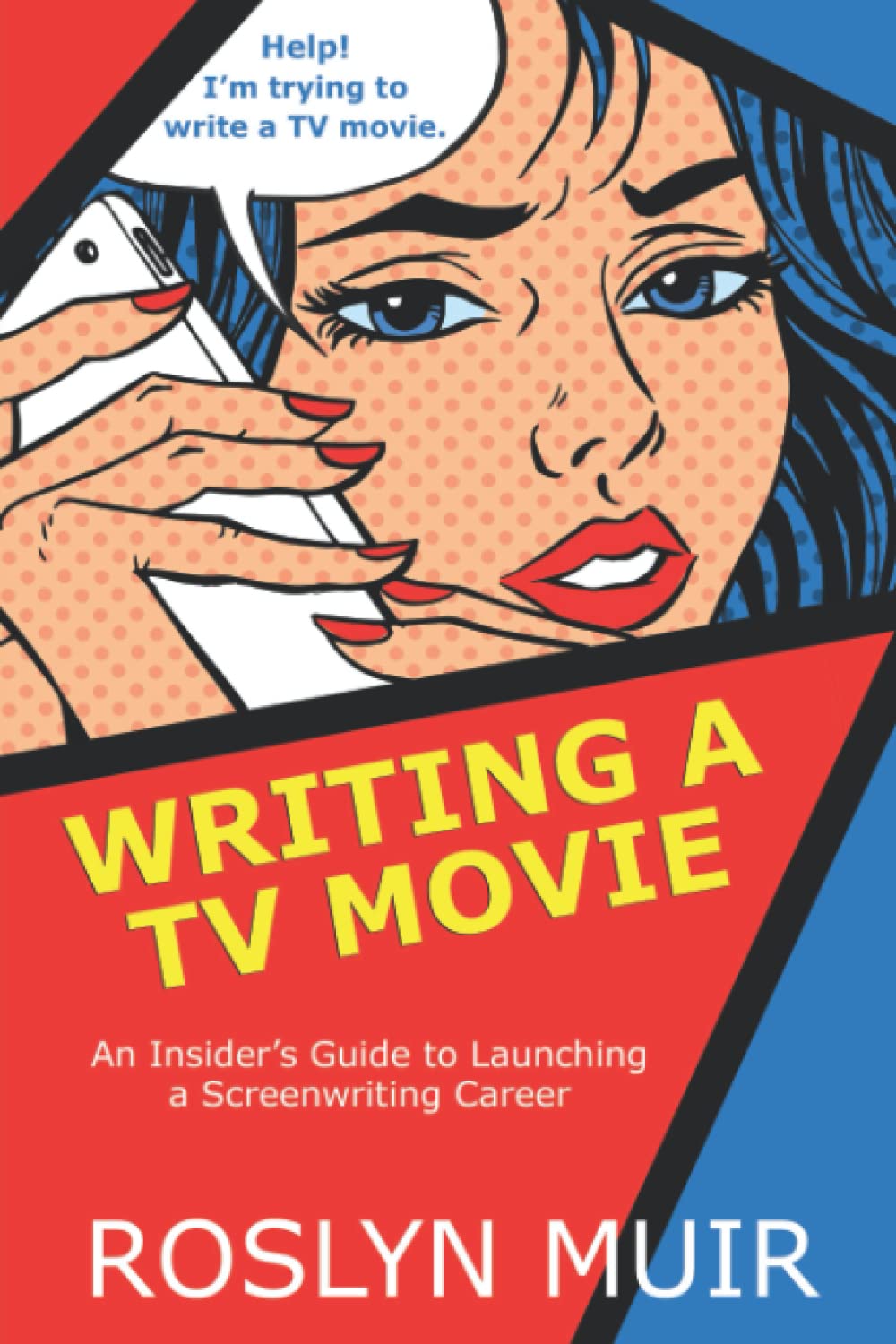 Writing a TV Movie: An Insider's Guide to Launching a Screenwriting Career - Corrections Bookstore 