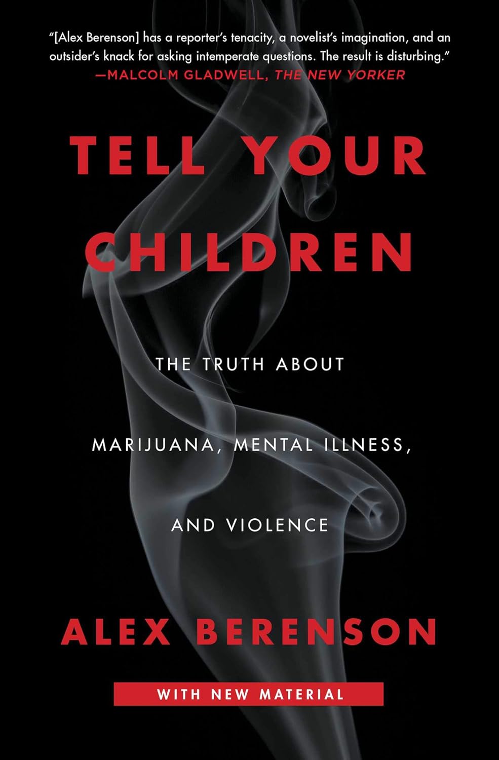 Tell Your Children: The Truth About Marijuana, Mental Illness, and Violence - Corrections Bookstore 