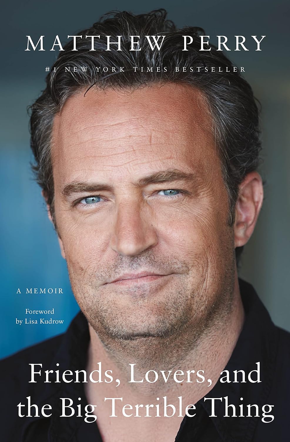 Friends, Lovers, and the Big Terrible Thing: A Memoir - Corrections Bookstore