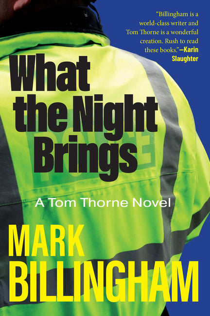 What the Night Brings: A Tom Thorne Novel by Billingham, Mark