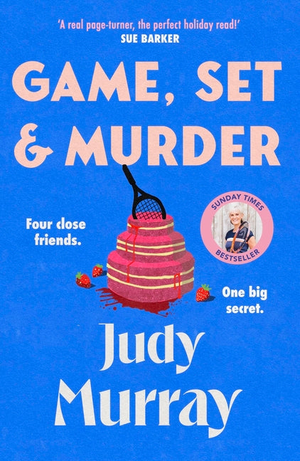 Game, Set & Murder: The Deliciously Gripping New Cozy Murder Mystery You Won't Be Able to Put Down! by Murray, Judy