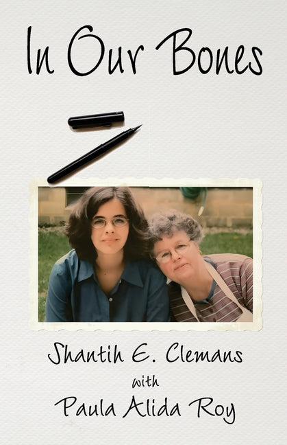 In Our Bones by Clemans, Shantih E.
