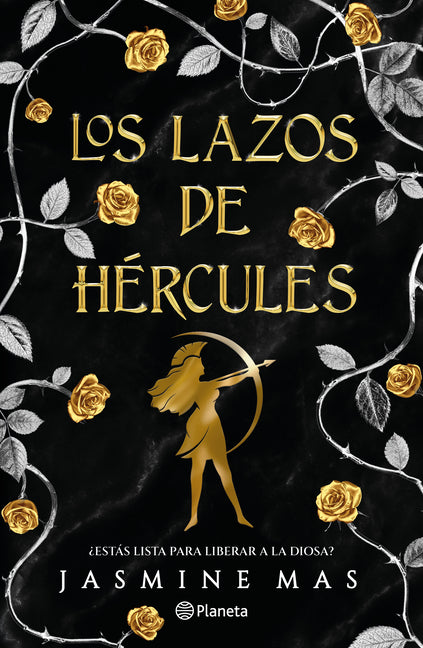 Los Lazos de Hércules: ¿Estás Lista Para Liberar a la Diosa? / Bonds of Hercules by Mas, Jasmine