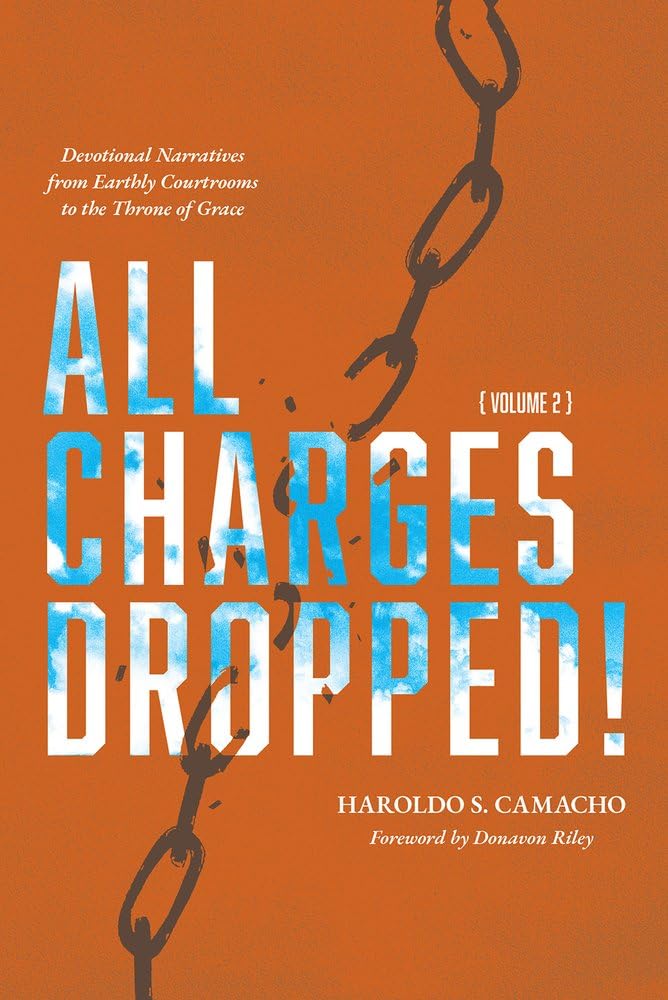 All Charges Dropped!: Devotional Narratives from Earthly Courtrooms to the Throne of Grace, Volume 2 - Corrections Bookstore 