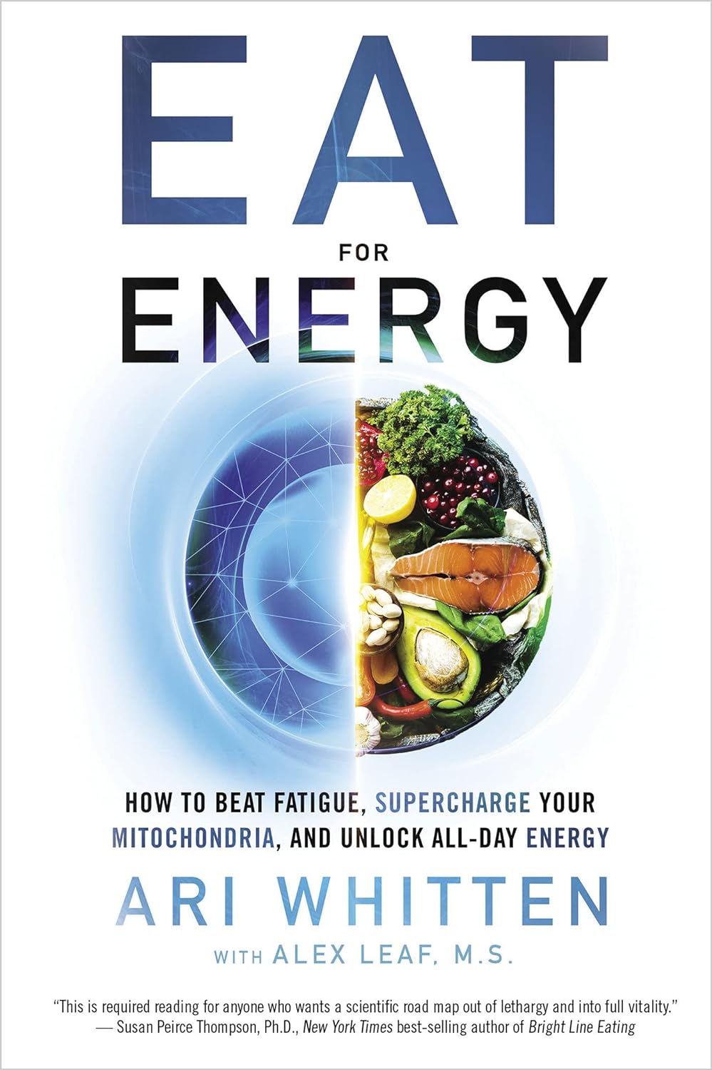 Eat for Energy How to Beat Fatigue, Supercharge Your Mitochondria, and Unlock All-Day Energy - Corrections Bookstore
